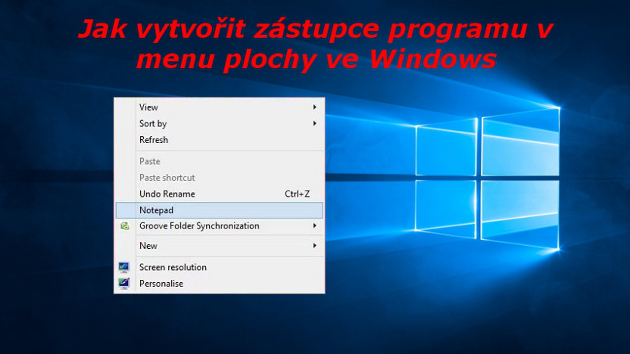 Jak vytvořit zástupce programu v menu plochy ve Windows