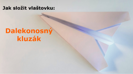 Dalekonosný kluzák - Jak složit vlaštovku z papíru