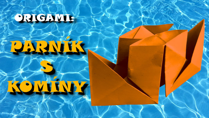Parník z papíru - jak vyrobit origami loď z papíru