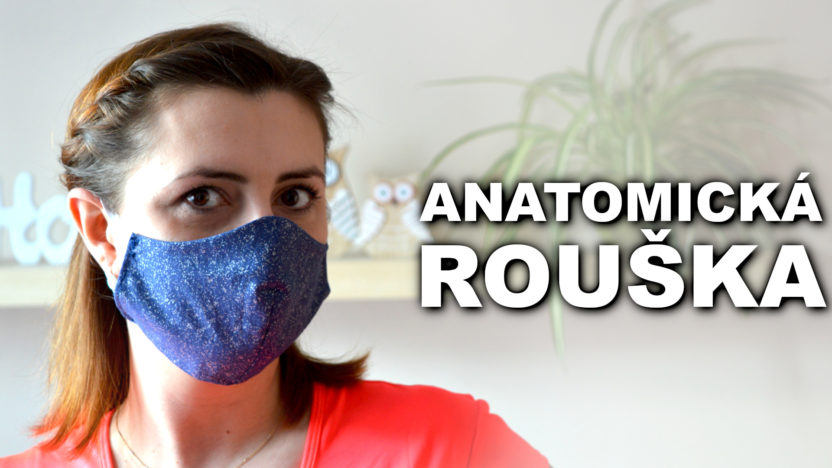 Jak ušít roušku - DIY anatomická rouška