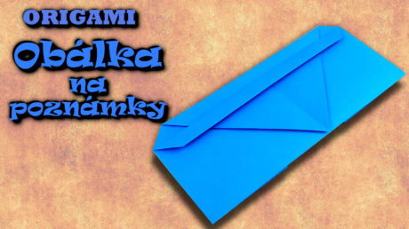 Obálka na poznámky - jak vyrobit obálku z papíru