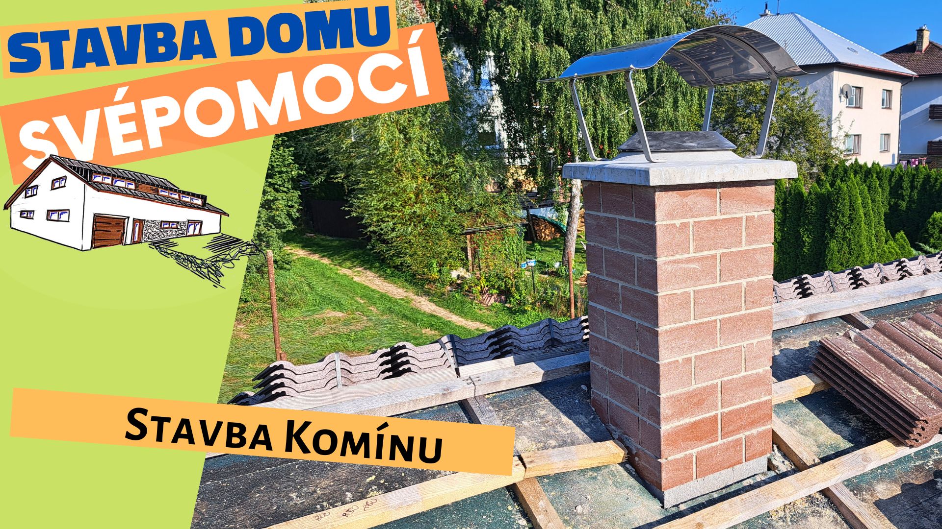 Stavba komínu, komínová sestava - Stavba domu svépomocí - Epizoda 13
